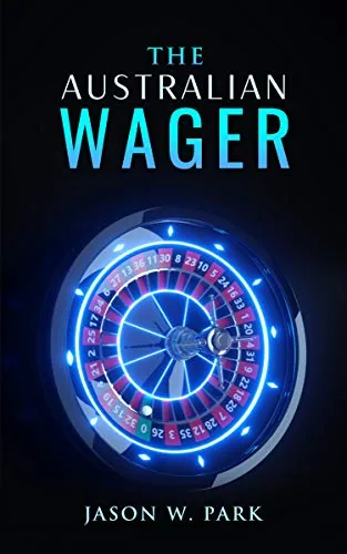The Australian Wager by Jason W. Park